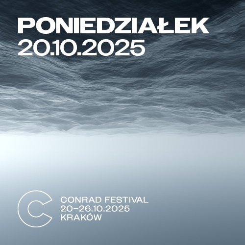 Conrad Festival | Dzień 1 | 20.10.2025