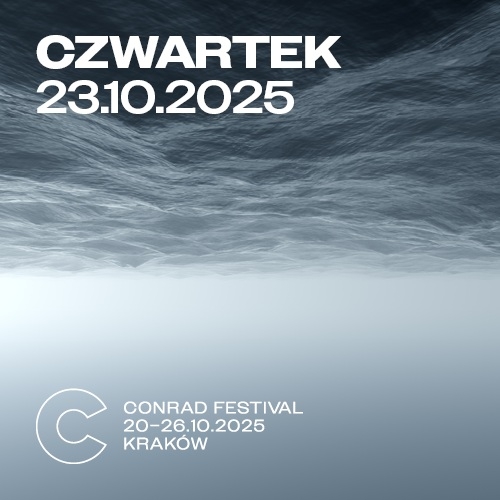 Conrad Festival | Dzień 4 | 23.10.2025