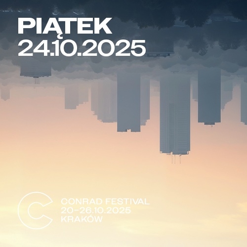 Conrad Festival | Dzień 5 | 24.10.2025