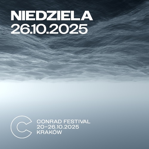 Conrad Festival | Dzień 7 | 26.10.2025