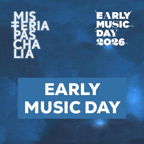 Zdjęcie kategorii cyklu Early Music Day! Festiwalu Misteria Paschalia. Tło niebieskie, białe logo z napisem Misteria Paschalia oraz biały napis EARLY MUSIC DAY