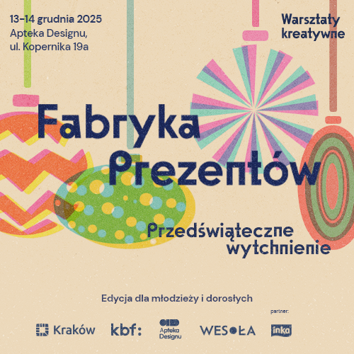 Fabryka Prezentów – przedświąteczne wytchnienie - warsztaty dla młodzieży i dorosłych