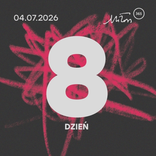 Festiwal Miłosza | Dzień 8 | 04.07.2026