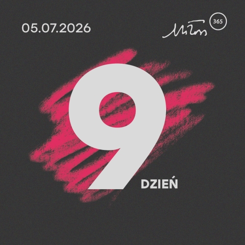 Festiwal Miłosza | Dzień 9 | 05.07.2026