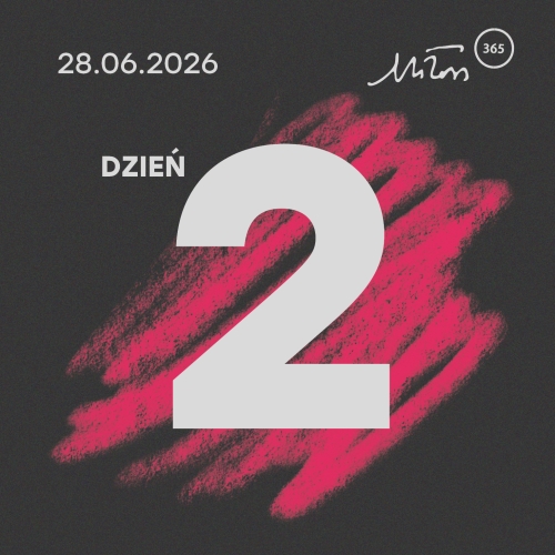 Festiwal Miłosza | Dzień 2 | 28.06.2026