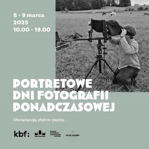 Portretowe Dni Fotografii Ponadczasowej 08 marca 2025