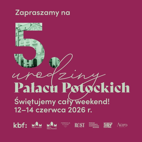 5. Urodziny Pałacu Potockich
