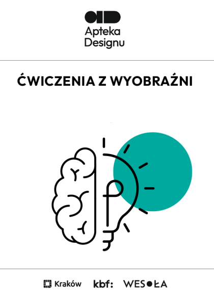 Ćwiczenia z wyobraźni – warsztaty badawczo-projektowe