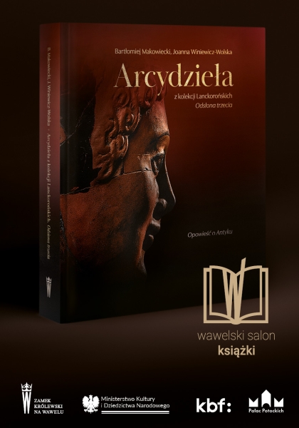 Wawelski Salon Książki – prezentacja katalogu „Arcydzieła z kolekcji Lanckorońskich. Opowieść o antyku”