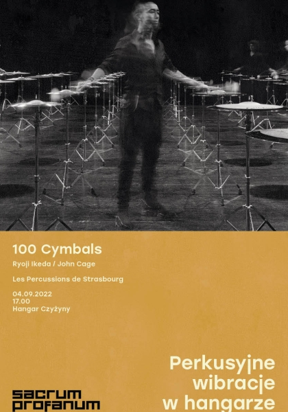 100 cymbals | Sacrum Profanum 2022