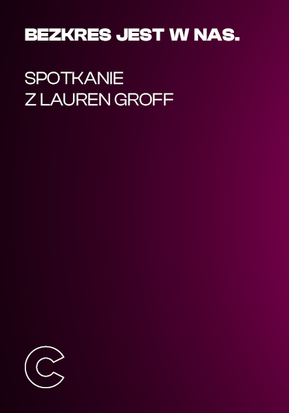 Bezkres jest w nas. Spotkanie z Lauren Groff