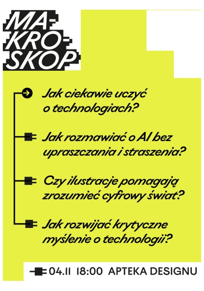 Czy można ciekawie uczyć o technologiach? - premierowe spotkanie wokół leksykonu "Makroskop. Jak patrzeć na technologie?"