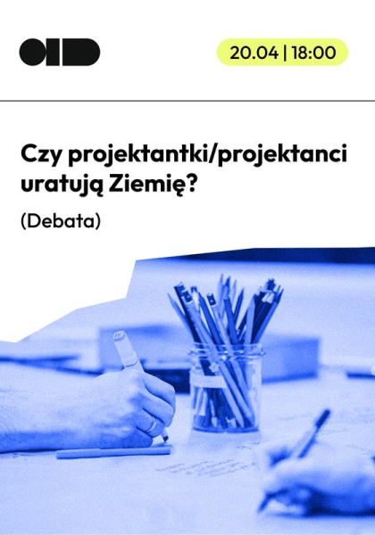 Czy projektantki/projektanci uratują Ziemię?