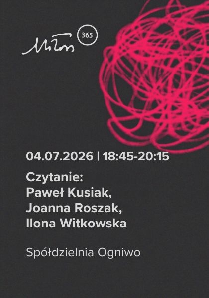 Czytanie: Paweł Kusiak, Joanna Roszak, Ilona Witkowska