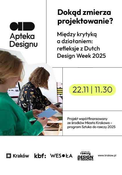 Dokąd zmierza projektowanie? Między krytyką a działaniem: refleksje z Dutch Design Week 2025