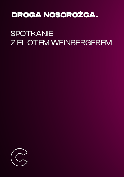 Droga nosorożca. Spotkanie z Eliotem Weinbergerem