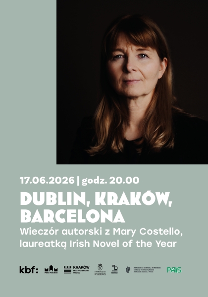 "Dublin, Kraków, Barcelona”. Wieczór autorski z Mary Costello, laureatką Irish Novel of the Year