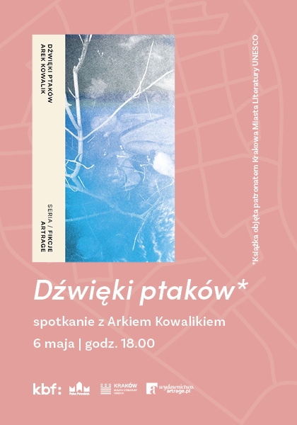 Dźwięki ptaków - spotkanie z autorem Arkiem Kowalikiem