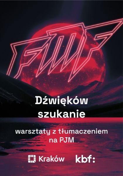 „Dźwięków szukanie” – warsztaty z tłumaczeniem na PJM