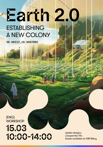 Earth 2.0. Establishing a New Colony / Ziemia 2.0. Nowa Kolonia