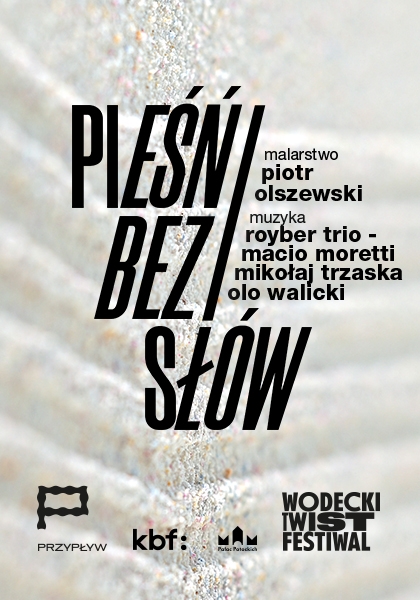 Festiwal Wodecki Twist w Pałacu | „Pieśń bez słów” – koncert ROYBER TRIO wernisaż wystawy Piotra Olszewskiego