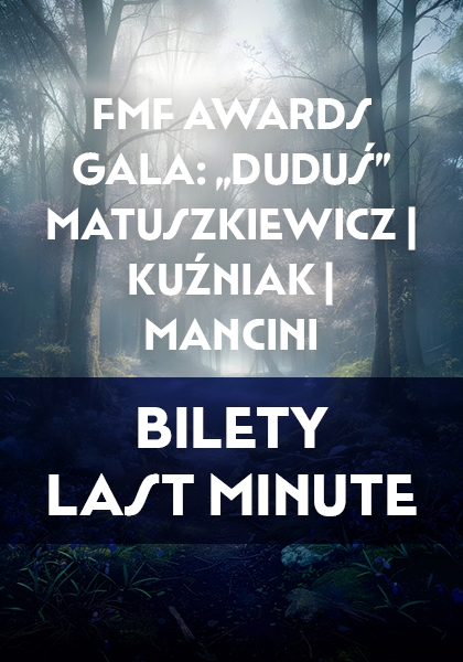 Grafika przedstawia zamglony las, ukwiecone niebieskimi kwiatami runo oraz biały napis FMF AWARDS GALA: "Dududś" Matuszkiewicz | Kużniak | Mancini