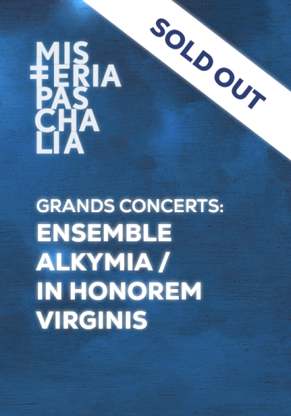 GRANDS CONCERTS: ENSEMBLE ALKYMIA / IN HONOREM VIRGINIS