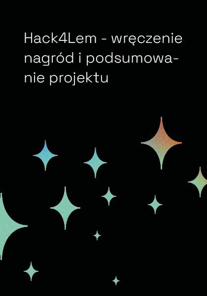 Hack4Lem - wręczenie nagród i podsumowanie projektu