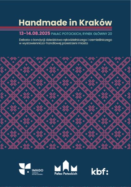 Handmade in Kraków w teorii – kondycja dziedzictwa rękodzielniczego i rzemieślniczego w wystawienniczo-handlowej przestrzeni miasta