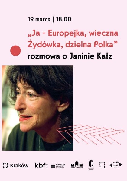 Ja-Europejka, wieczna Żydówka, dzielna Polka - rozmowa o Janinie Katz