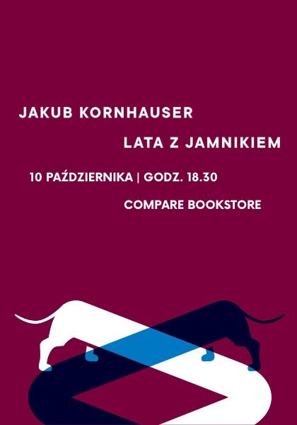 Jakub Kornhauser "Lata z jamnikiem" - spotkanie autorskie
