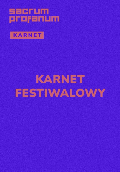 KARNET FESTIWALOWY Sacrum Profanum 2025