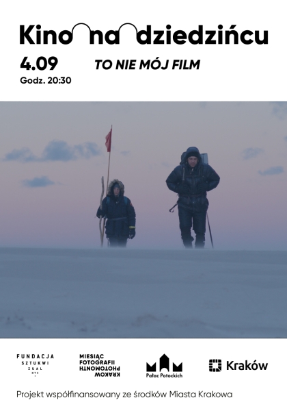 Kino na dziedzińcu: To nie mój film, reż. Maria Zbąska