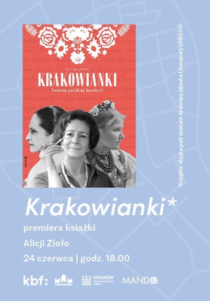 Krakowianki. Twarze polskiej herstorii. Spotkanie z Alicją Zioło