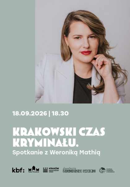 Krakowski Czas Kryminału: Spotkanie z Weroniką Mathią