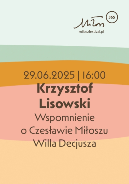 Krzysztof Lisowski. Wspomnienie o Czesławie Miłoszu