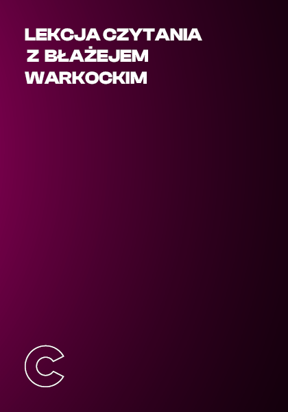 Lekcja czytania z Błażejem Warkockim