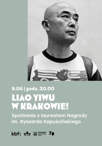 Liao Yiwu w Krakowie! Spotkanie z laureatem Nagrody im. Ryszarda Kapuścińskiego