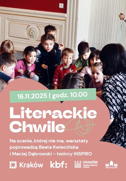 Literackie Chwile: Na scenie, której nie ma albo Literacka Chwila z dziecięcą wyobraźnią