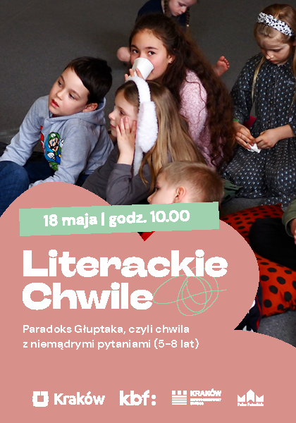 Literackie Chwile: paradoks Głuptaka, czyli chwila pełna niemądrych pytań (wiek 5-8 lat)