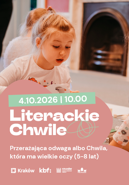 Literackie Chwile: Przerażająca odwaga albo Chwila, która ma wielkie oczy (5-8 lat)