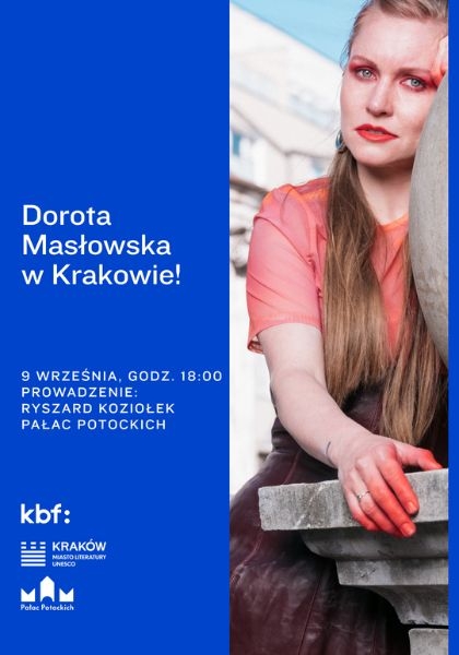 "Magiczna rana". Spotkanie z Dorotą Masłowską.