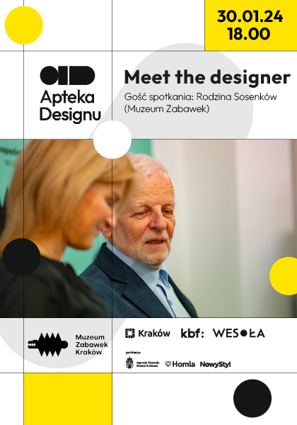 Meet the designer: Rodzina Sosenków "Muzeum Zabawek"