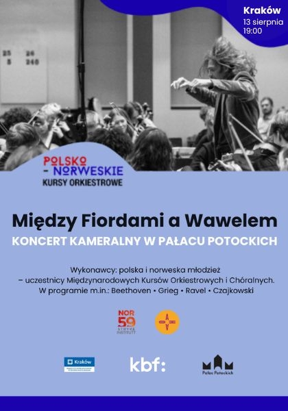 Między fiordami a Wawelem - koncert kameralny w Pałacu Potockich. Muzyczne spotkanie w ramach Międzynarodowych Kursów Orkiestrowych i Chóralnych
