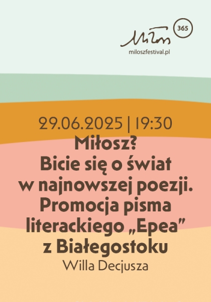 Miłosz? Bicie się o świat w najnowszej poezji. Promocja pisma literackiego „Epea” z Białegostoku