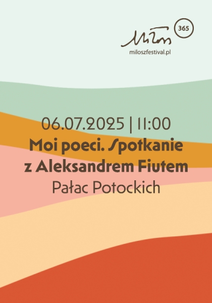 Moi poeci. Spotkanie z Aleksandrem Fiutem