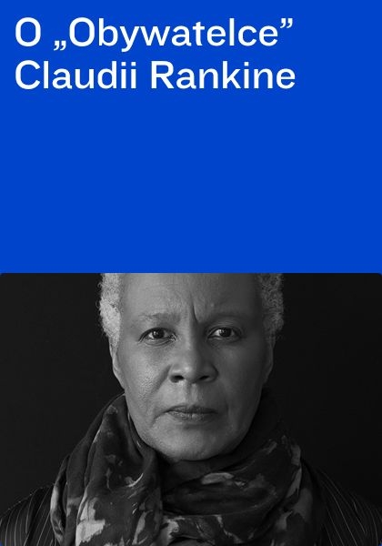 O "Obywatelce" Claudii Rankine rozmawiają amerykaniści