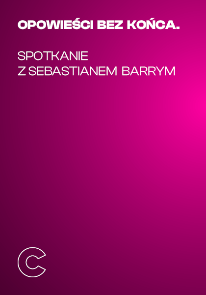 Opowieści bez końca. Spotkanie z Sebastianem Barrym