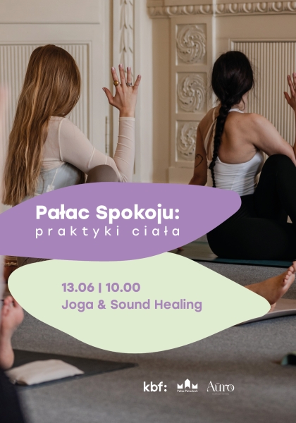 Pałac Spokoju: praktyki ciała | Joga & Sound Healing