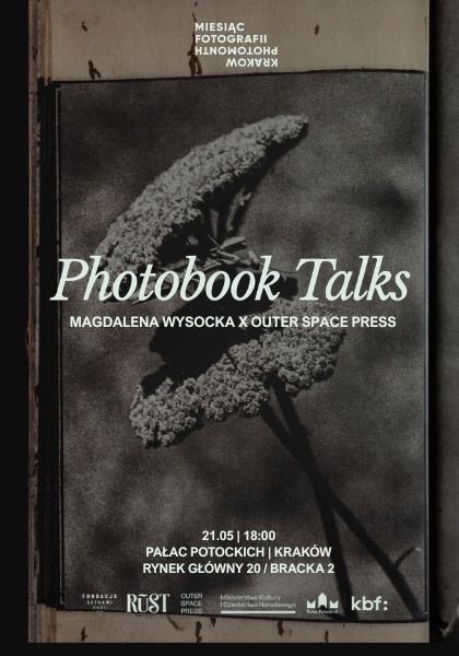 Photobook Talks #5: Magdalena Wysocka / Outer Space Press